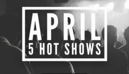 April 5 Hot Shows To See