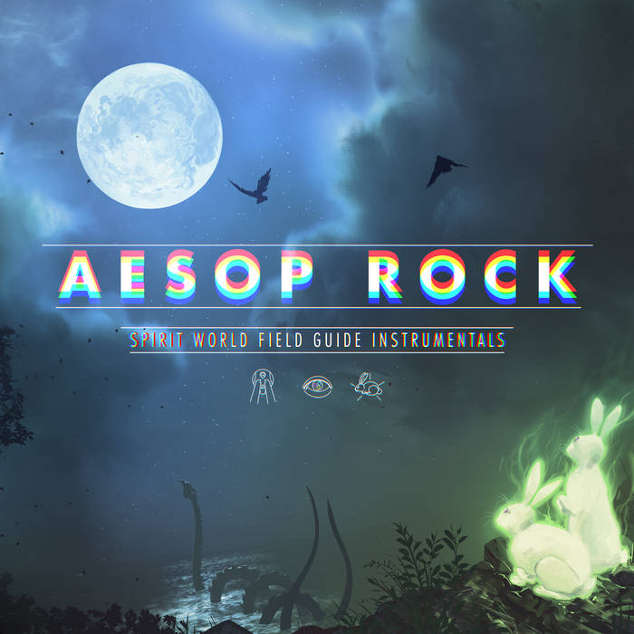 Aesop Rock – Spirit World Field Guide (Instrumental Version)