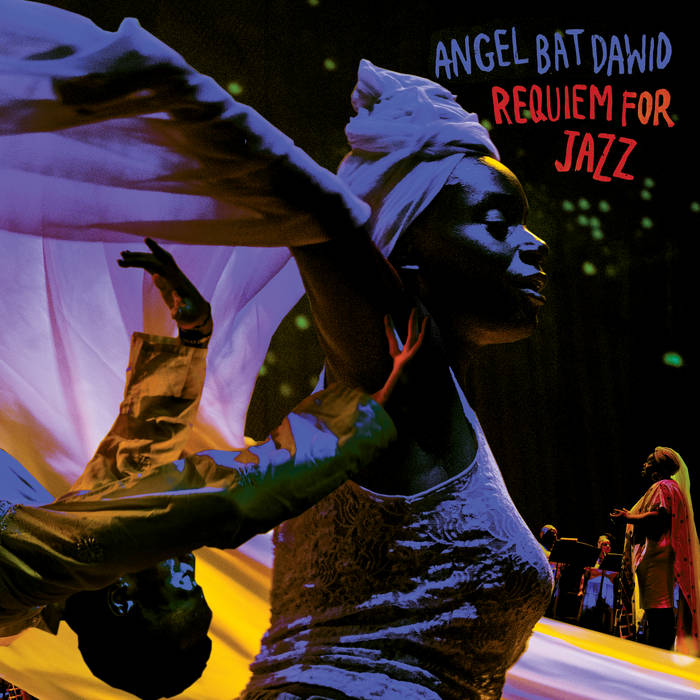 Angel Bat Dawid – Requiem for Jazz